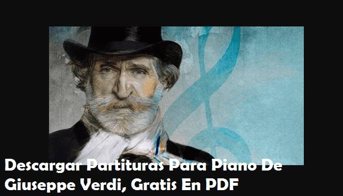 Partituras Para Piano De Giuseppe Verdi