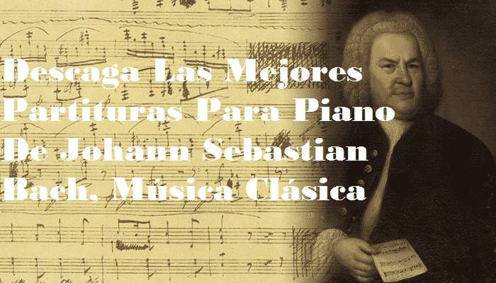 Partituras Para Piano De Johann Sebastian Bach
