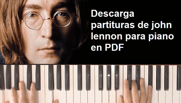 Partituras Para Piano De John Lennon En PDF