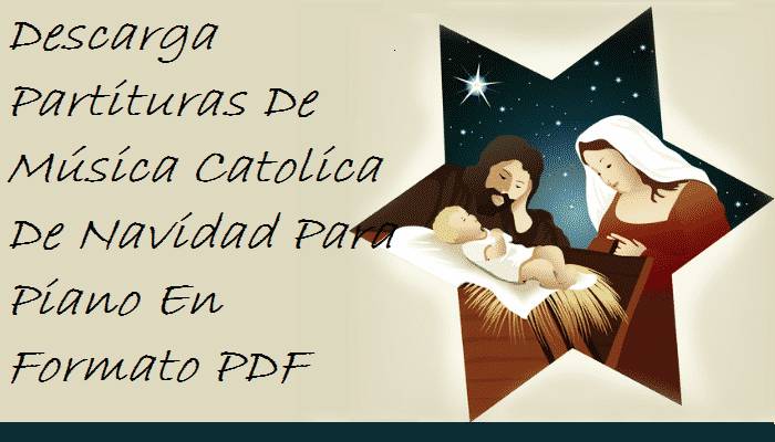 Partituras De Música Catolica De Navidad Para Piano En PDF